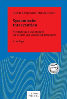 Systemische Intervention - Architekturen und Designs für Berater und Veränderungsmanager